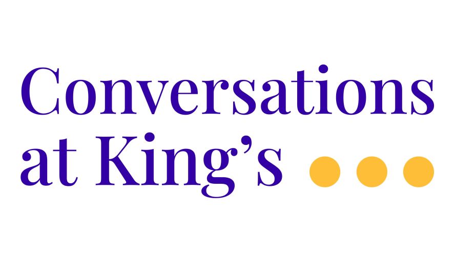 decorative banner image which says Conversations at King's